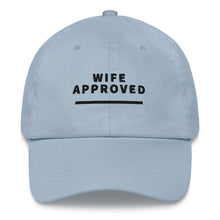 Load image into Gallery viewer, Wife Approved - Dad hat
